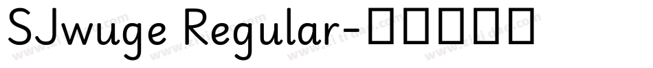 SJwuge Regular字体转换